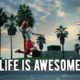 LIFE IS AWESOME | PEOPLE ARE AWESOME