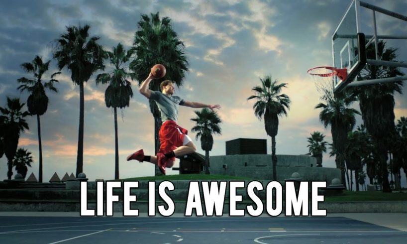 LIFE IS AWESOME | PEOPLE ARE AWESOME