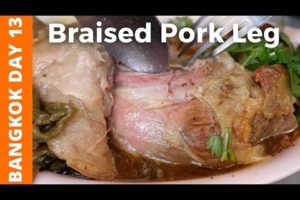 Thai Braised Pork: She Ordered The Whole Leg! - Bangkok Day 13