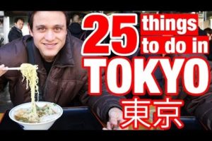 25 Things To Do in Tokyo, Japan (Watch This Before You Go)