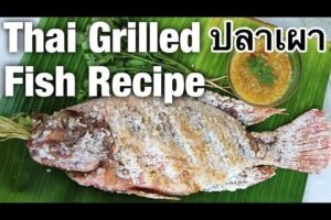 Authentic Thai Grilled Fish Recipe (Pla Pao ปลาเผา) - Thai Recipes