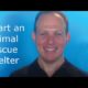 How to plan start and open an animal rescue shelter