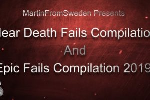 Near Death Fails Compilation And Epic Fails Compilation 2019!