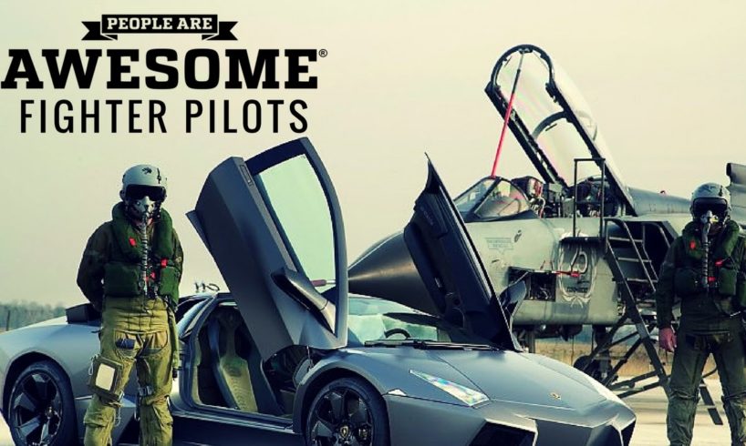 People Are Awesome - Fighter Pilots
