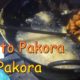 Potato Pakora - Dal Pakora Street Food in Kolkata - Street food loves you
