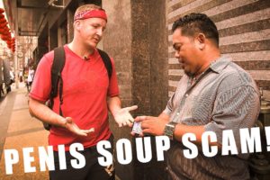 The Penis Soup Scam! - (Soup #5) Philippines