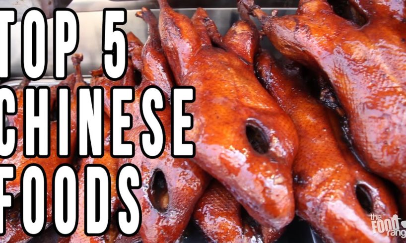 Top 5 Chinese Foods You MUST Try | Best Food Of The Year!