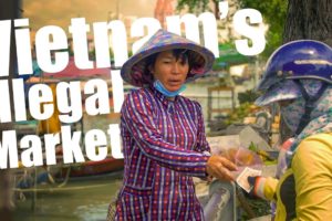 Vietnam's Illegal Floating Market!
