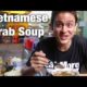 Vietnamese Street Food: Crab Soup (Súp Cua)