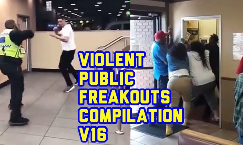 Violent Public Freakout Fights Compilation V16 2019