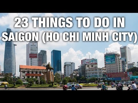 23 Things To Do In Saigon (Ho Chi Minh City) Vietnam