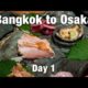 Bangkok to Osaka, Japan (& the Surprise Chicken Sashimi)