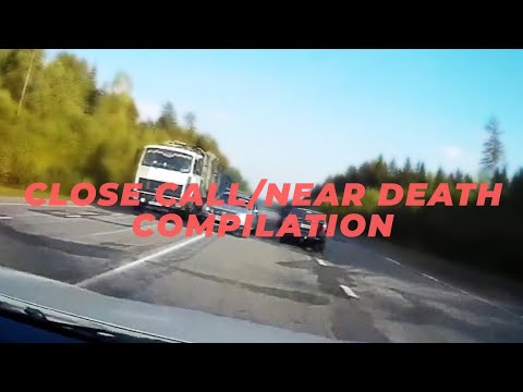 CLOSE CALLS/NEAR DEATH Compilation