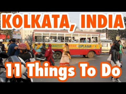 11 Best Things To Do in Kolkata, India (Calcutta) - Kolkata Food and Travel Guide!