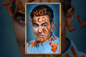 Adam Carolla: Not Taco Bell Material