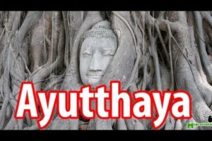 Ayutthaya - Video Guide of Thailand's Ancient Capital City