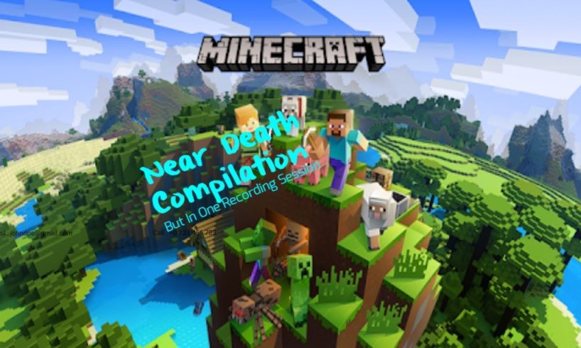 Minecraft Near Death Compilation But In One Gameplay Session
