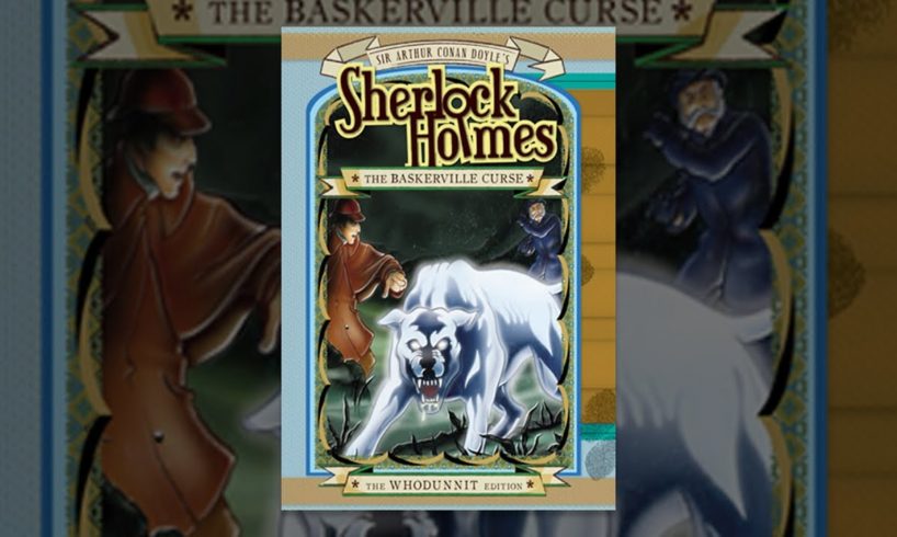 Sherlock Holmes: The Baskersville Curse - An Animated Classic