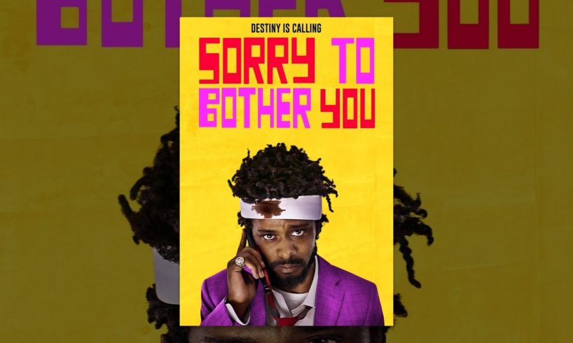 Sorry to Bother You