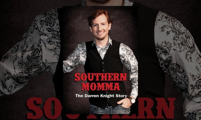Southern Momma: The Darren Knight Story