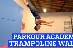 Trampoline Wall Tricks at Parkour & Freerunning Academy! | People are Awesome