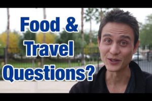 What are your travel and food questions?