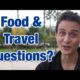 What are your travel and food questions?
