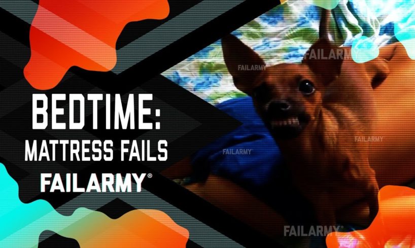 Bedtime: Mattress Fails | FailArmy