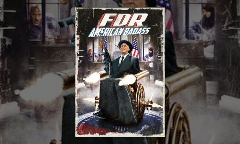 FDR American Badass