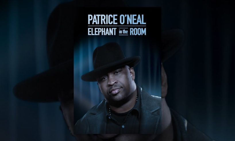 Patrice O'Neal: Elephant in the Room