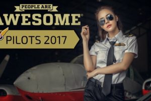 People Are Awesome 2017 ( Pilots Edition)
