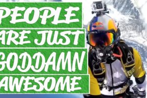 People are awesome - smoking tricks, off-piste skiing, urban climbers, funny extreme bungee jumping