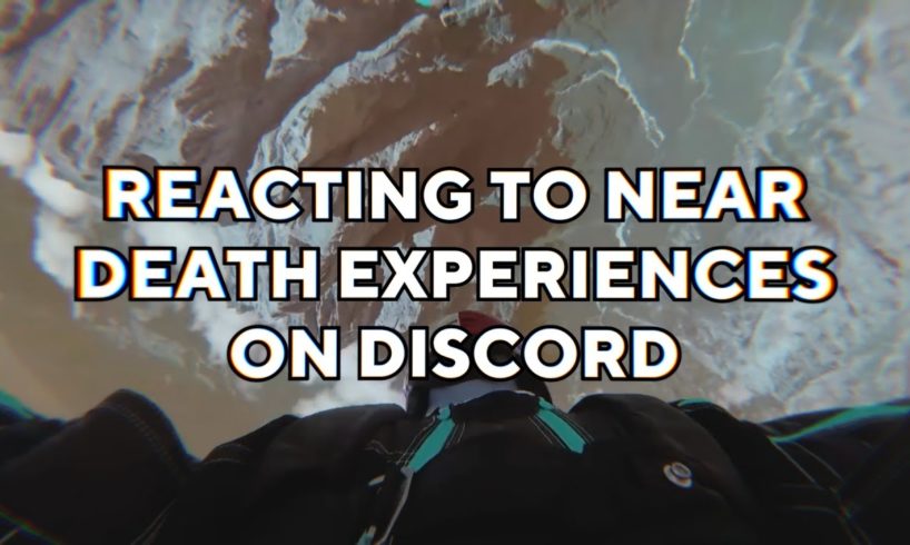 Reacting to NEAR DEATH EXPERIENCES on Discord