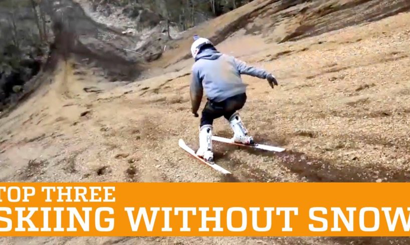 TOP THREE: SKIING WITHOUT SNOW | PEOPLE ARE AWESOME