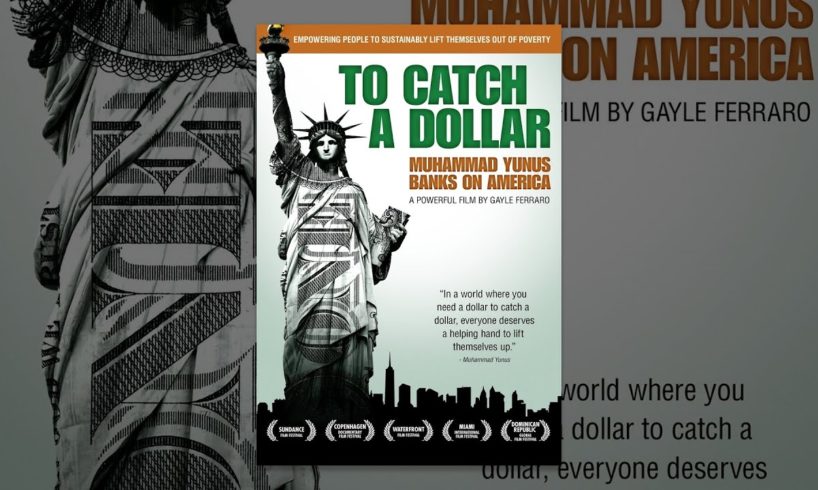 To Catch A Dollar: Muhammad Yunus Banks on America