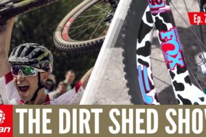 XC World Champs + Fails Of The Week | The Dirt Shed Show Ep. 70