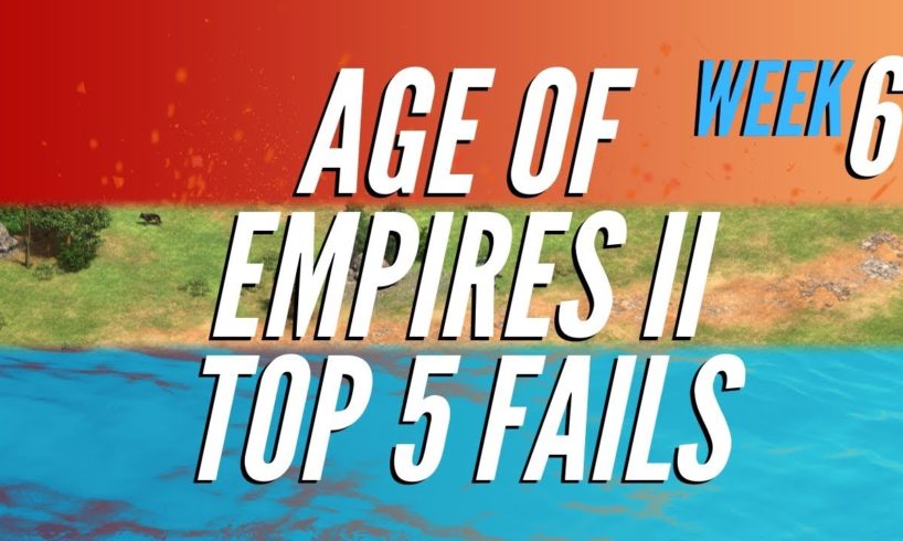 Age of Empires 2 Top 5 Fails | Ep. 6 | 27 September 2019