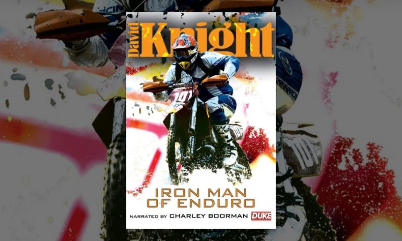 David Knight - Iron Man of Enduro