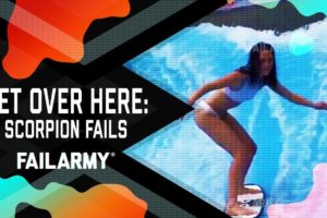 Get Over Here: Scorpion Fails | FailArmy