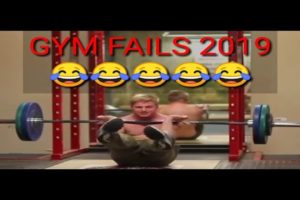 HILARIOUS GYM FAILS 2019