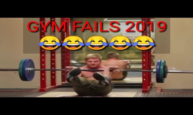 HILARIOUS GYM FAILS 2019