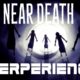 MIND BLOWING NEAR DEATH EXPERIENCE STORIES NDEs