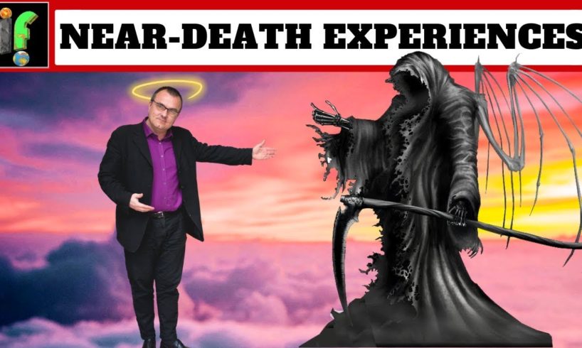 NDEs  Near-Death Experiences