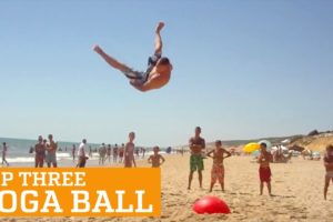 TOP THREE YOGA BALL | PEOPLE ARE AWESOME