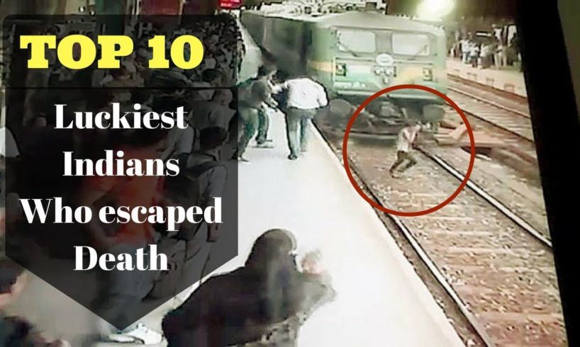 Top 10 - Lucky Indians who cheated Death| Lucky People Compilation