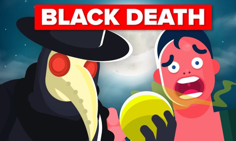 What Made The Black Death (The Plague) so Deadly?