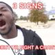 3 SIGNS YOU'RE ABOUT TO FIGHT A CRAZY NIGGA