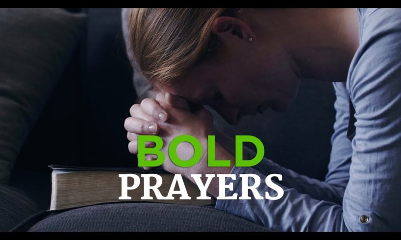 Bold Prayer Compilation