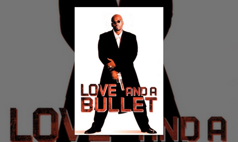 Love and a Bullet