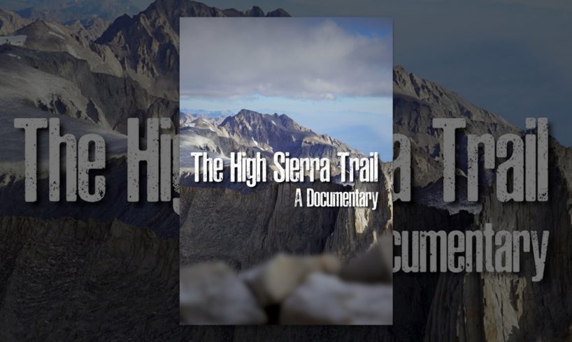 The High Sierra Trail